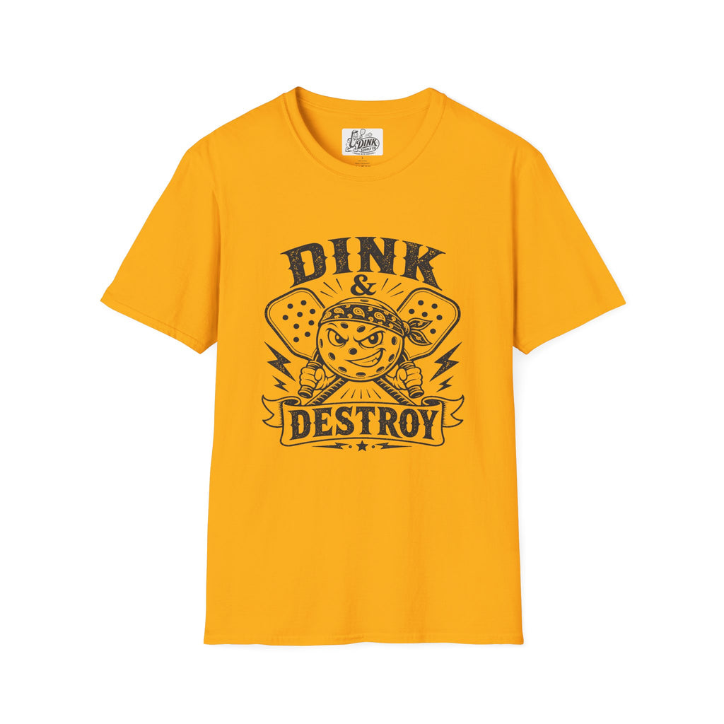 DINK & DESTROY T-shirt