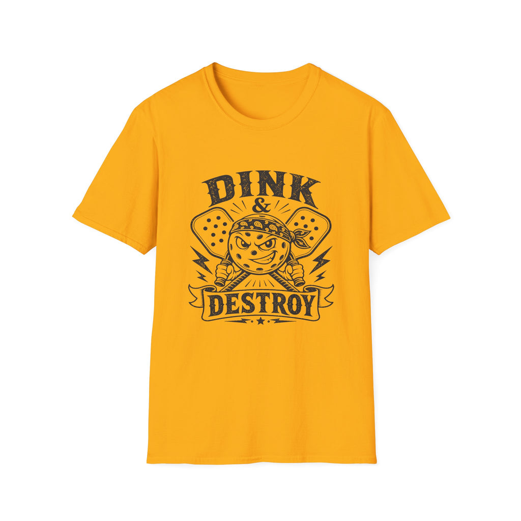 DINK & DESTROY T-shirt