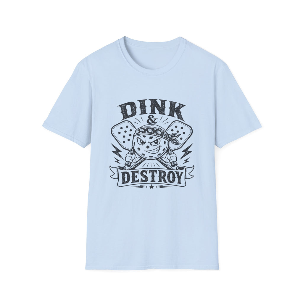DINK & DESTROY T-shirt