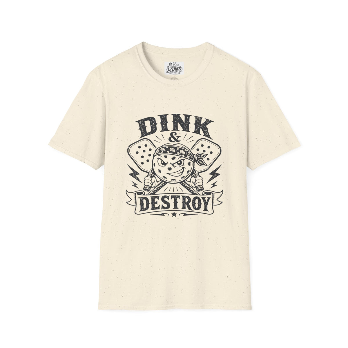 DINK & DESTROY T-shirt