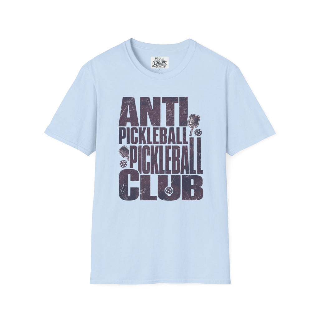 PICKLEBALL ANTI CLUB t-shirt